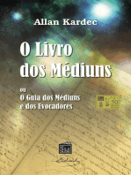 O Livro dos Médiuns: O Guia dos médiuns e dos Evocadores