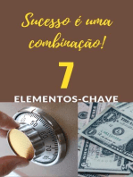 Sucesso é uma combinação !: 7 elementos-chave