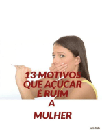 13 Motivos que açúcar é ruim a mulher: Açúcar o nosso “Novo Inimigo”?