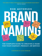 Brand Naming: The Complete Guide to Creating a Name for Your Company, Product, or Service