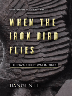 When the Iron Bird Flies: China's Secret War in Tibet