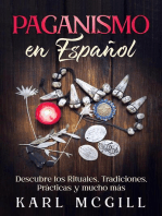 Paganismo en Español: Descubre los Rituales, Tradiciones, Prácticas y mucho más