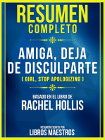 Resumen Completo de Amiga, Deja de Disculparte (girl, Stop Apologizing) - Basado En El Libro de Rachel Hollis