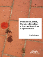 Poesias de Amor, Canções Rebeldes e Outras Besteiras da Juventude