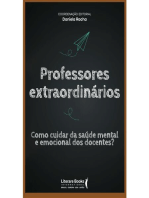 Professores extraordinários: como cuidar da saúde mental e emocional dos docentes?