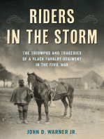 Riders in the Storm: The Triumphs and Tragedies of a Black Cavalry Regiment in the Civil War