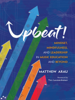 Upbeat!: Mindset, Mindfulness, and Leadership in Music Education and Beyond