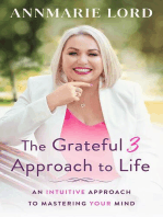 The Grateful 3 Approach to Life