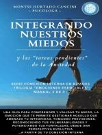 Integrando Nuestros Miedos Y Las "Tareas Pendientes" de la Ansiedad - De la Trilogía "Emociones Esenciales...": Manual 2 de 3 -: Trilogía "EMOCIONES ESENCIALES - El verdadero camino de regreso a casa", #3