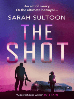 The Shot: The shocking, searingly authentic new thriller from award-winning ex-CNN news executive Sarah Sultoon