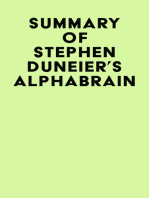 Summary of Stephen Duneier's Alphabrain