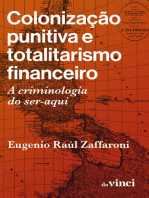 Colonização punitiva e totalitarismo financeiro: A criminologia do ser-aqui