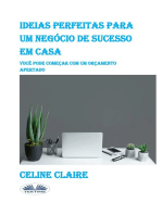 Ideias Perfeitas Para Um Negócio De Sucesso Em Casa: Você Pode Começar Com Um Orçamento Apertado