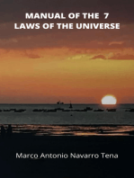 MANUAL OF THE 7 LAWS OF THE UNIVERSE: Manual of the 7 laws of the Universe