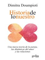 Historia de lo nuestro: Una nueva teoría de la pareja, las dinámicas del amor y las relaciones