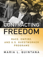 Contracting Freedom: Race, Empire, and U.S. Guestworker Programs