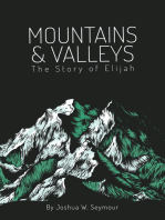 Mountains and Valleys: The Story of Elijah