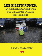 Les Gilets Jaunes: La répression occidentale des meilleures valeurs de l'Occident