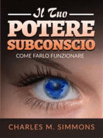 Il tuo Potere Subconscio (Tradotto): Come farlo funzionare