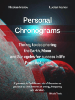 Personal Chronograms – The Key to deciphering Earth, Moon and Sun cycles for success in life Practical guide: Chronobiology