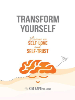 Transform Yourself: Lessons on Self-Love and Self-Trust