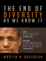 The End of Diversity As We Know It: Why Diversity Efforts Fail and How Leveraging Difference Can Succeed