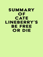 Summary of Cate Lineberry's Be Free or Die