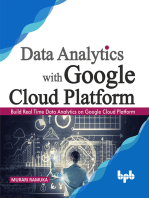 Data Analytics with Google Cloud Platform: Build Real Time Data Analytics on Google Cloud Platform