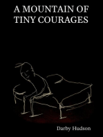 A Mountain Of Tiny Courages