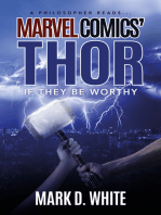 A Philosopher Reads...Marvel Comics' Thor: If They Be Worthy