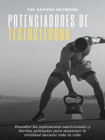 Potenciadores De Testoterona: Descubre Los Suplementos Nutricionales Y Hierbas Utilizadas Para Mantener La Virilidad Toda La Vida