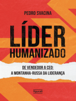 Líder humanizado: De vendedor a CEO: a montanha-russa da liderança