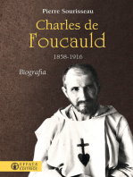 Charles de Foucauld: 1858-1916. Biografia