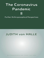 The Coronavirus Pandemic II: Further Anthroposophical Perspectives