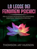 La Legge dei Fenomeni Psichici (Tradotto): Per lo studio sistematico dell'Ipnotismo, Spiritismo, Terapeutica mentale