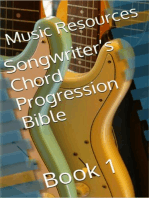 Songwriter’s Chord Progression Bible: Songwriter’s Chord Progression Bible, #1