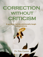 Correction without criticism: A guide to having emotionally tough conversations