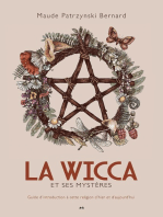 La Wicca et ses mystères: Guide d’introduction à cette religion d’hier et d’aujourd’hui