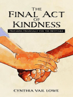 The Final Act of Kindness: Preparing Financially for the Inevitable