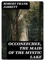 Occoneechee, the Maid of the Mystic Lake