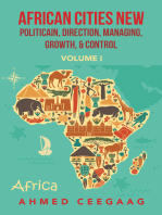 African Cities New Politicain, Direction, Managing, Growth, & Control: Volume I