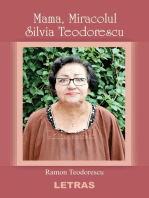 Mama, Miracolul Silvia Teodorescu