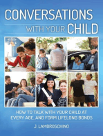 Conversations with Your Child: How to Talk with Your Child at Every Age and Form Lifelong Bonds