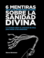 6 Mentiras Que Las Personas Creen Sobre La Sanidad Divina: Mentiras Que La Gente Cree Sobre