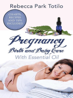 Pregnancy, Birth and Baby Care With Essential Oil: Essential Oils for Labor