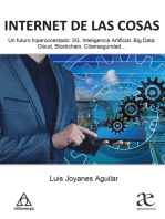 Internet de las cosas: Un futuro hiperconectado: 5G, Inteligencia Artificial, Big Data, Cloud, Blockchain, Ciberseguridad