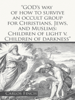 “God’s Way of How to Survive an Occult Group for Christians, Jews, and Muslims: Children of Light V. Children of Darkness”