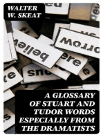 A Glossary of Stuart and Tudor Words especially from the dramatists