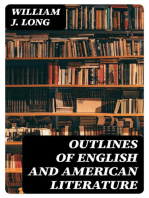 Outlines of English and American Literature: An Introduction to the Chief Writers of England and America, to the Books They Wrote, and to the Times in Which They Lived