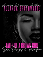 Tales of a Grown Girl: Sex, Drugs & Freedom: Sex, Drugs & Freedom: Sex, Drugs & Freedom: Sex, Drugs & Freedom